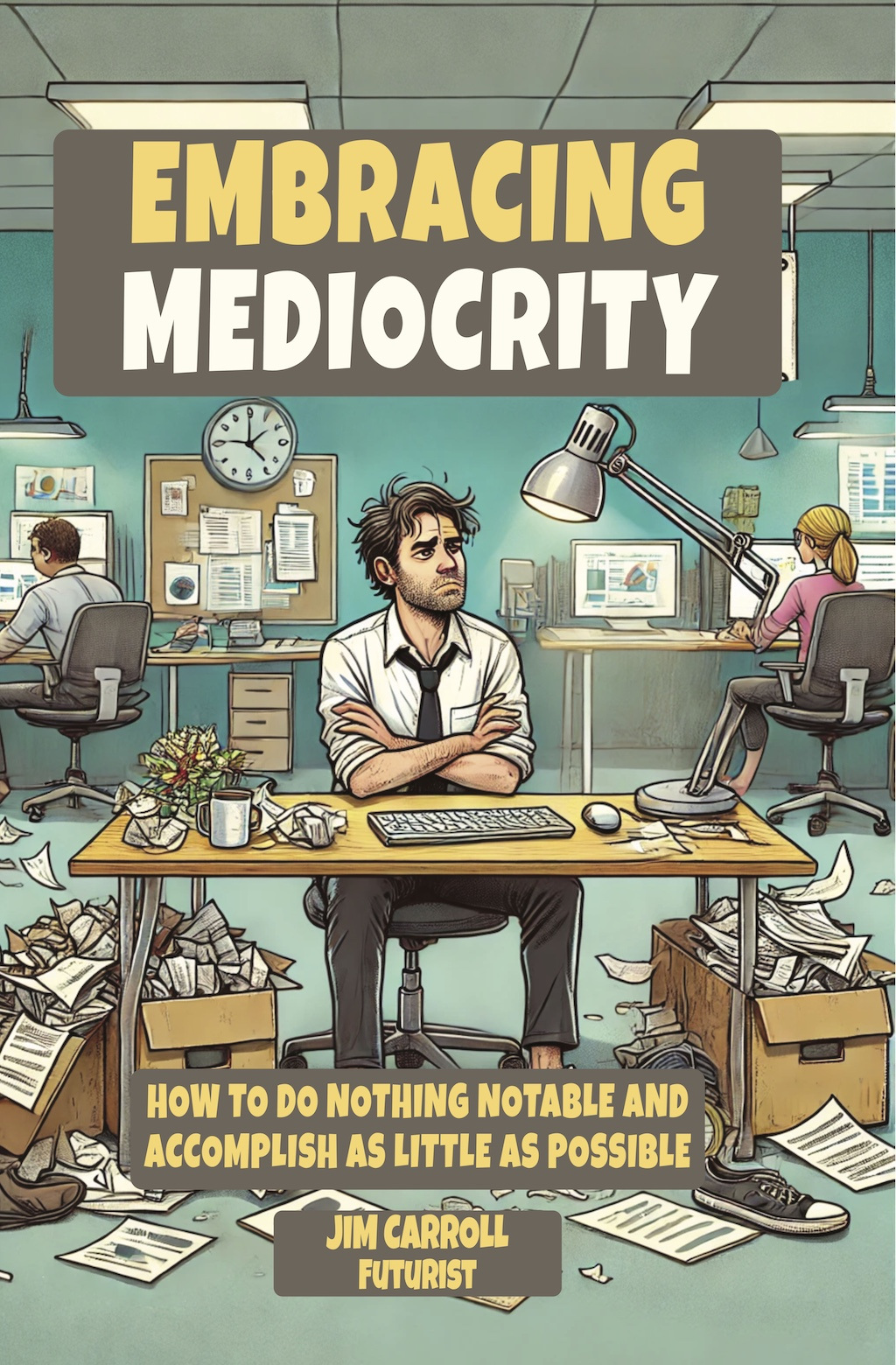 Cover: Embracing Mediocrity